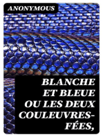 Blanche et Bleue ou les deux couleuvres-fées,: Roman chinois (Traduit par Stanislas Julien)
