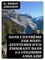 Dans l'extrême Far West: Aventures d'un émigrant dans la Colombie anglaise