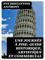 Une journée à Pise: guide historique, artistique et commercial