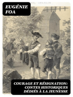 Courage et résignation: Contes historiques dédiés à la jeunesse
