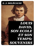 Louis David, Son Ecole et Son Temps: Souvenirs