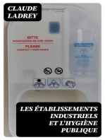 Les Établissements industriels et l'hygiène publique