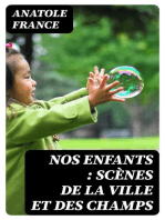 Nos enfants : scènes de la ville et des champs