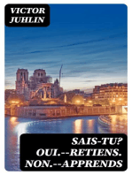 Sais-tu? Oui.--Retiens. Non.--Apprends