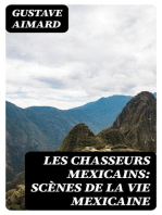 Les chasseurs mexicains: Scènes de la vie mexicaine