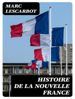 Histoire de la Nouvelle France: Relation derniere de ce qui s'est passé au voyage du sieur de Poutrincourt en la Nouvelle France depuis 10 mois ença