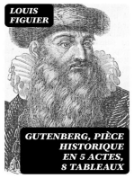 Gutenberg, pièce historique en 5 actes, 8 tableaux