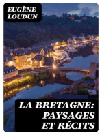 La Bretagne: Paysages et Récits