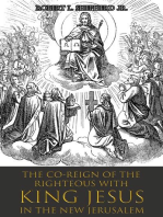 The Co-Reign of the Righteous with KING JESUS in the New Jerusalem
