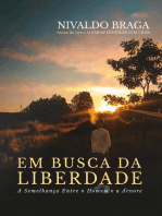 Em Busca da Liberdade: A semelhança entre o Homem e a Árvore