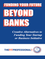 Funding Your Future Beyond Banks