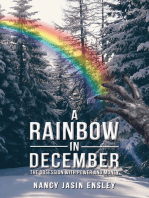 A Rainbow In December: The Obsession with Power and Money