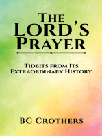 The Lord’s Prayer – Tidbits from Its Extraordinary History