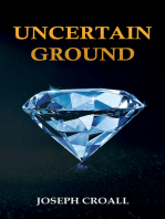 Uncertain Ground