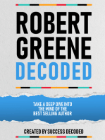 Robert Greene Decoded: Take A Deep Dive Into The Mind Of The Best Selling Author (Extended Edition)