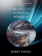 Forging of a Spiritual Warrior