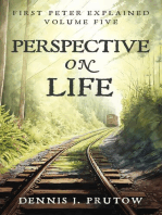 Perspective on Life: First Peter Explained, Volume Five