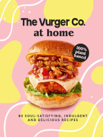 The Vurger Co. at Home: 80 soul-satisfying, indulgent and delicious vegan fast food recipes