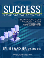 Success In The Digital Economy: How to Overcome Chaos and Create Wealth During Turbulent Times