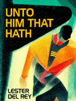 Unto Him That Hath