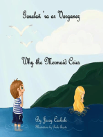 Why the Mermaid Cries (Gouelañ 'ra ar Vorganez)