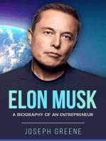 Elon Musk: A Biography of an Entrepreneur