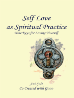 Self Love as Spiritual Practice: Nine Keys for Loving Yourself