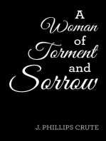 A Woman of Torment and Sorrow