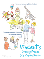 Granmama's and Vincent's Dreamland Journey Book 6: Vincent’s Dream Freeze Ice Cream Parlor
