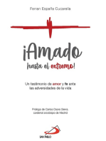 ¡Amado hasta el extremo!: Un testimonio de amor y fe ante las adversidades de la vida