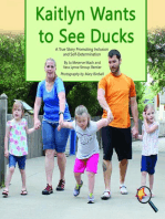 Kaitlyn Wants to See Ducks: A True Story Promoting Inclusion and Self-Determination