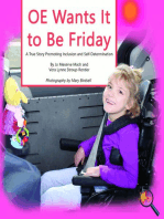 OE Wants It to Be Friday: A True Story Promoting Inclusion and Self-Determination