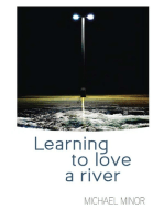 Learning to Love a River