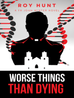 Worse Things Than Dying: A Fr John Winter Novel
