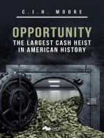 Opportunity: The Largest Cash Heist in American History