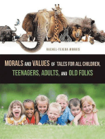Morals and Values of Tales for Children, Teenagers, Adults and Old Folks
