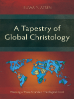 A Tapestry of Global Christology: Weaving a Three-Stranded Theological Cord
