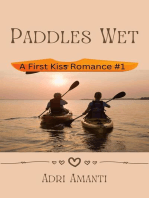 Paddles Wet: First-Kiss Romance, #1