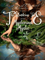 The Wondrous Tale of the Mysterious Mystic: The Series of Magical Adventures Presents