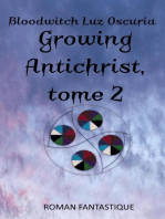 Growing Antichrist, tome 2: Growing Antichrist, #2