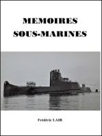 Mémoires Sous-Marines: Au coeur des anciens sous-marins
