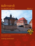 Ballenstedt im Wandel der Zeit Album 4: Ältere und jüngere Momentaufnahmen der einstigen anhaltischen Residenzstadt im Vergleich