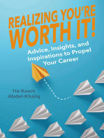 Realizing You're Worth It!: Advice, Insights, and Inspirations to Propel Your Career