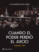 Cuando el poder perdió el juicio: Argentina, 1985
