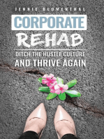 Corporate Rehab: Ditch the Hustle Culture and Thrive Again
