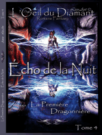 Écho de la Nuit: La Première Dragonnière (L'Oeil Du Diamant t. 4)