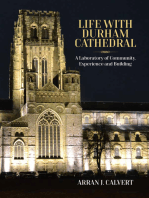 Life with Durham Cathedral: A Laboratory of Community, Experience and Building