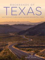 Backroads of Texas: Along the Byways to Breathtaking Landscapes & Quirky Small Towns
