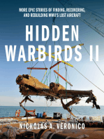 Hidden Warbirds II: More Epic Stories of Finding, Recovering, and Rebuilding WWII's Lost Aircraft