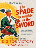 The Spade as Mighty as the Sword